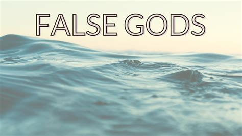 FALSE GODS – HHCA Life+