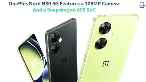 OnePlus Nord N30 5G Features a 108MP Camera And a Snapdragon 695 SoC | BDPrice.com.bd