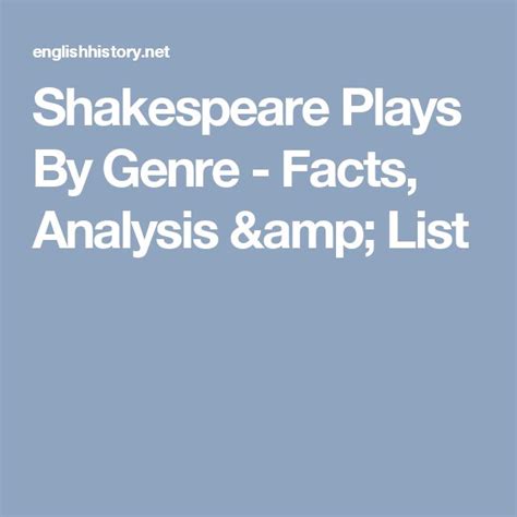 Shakespeare Plays By Genre - Facts, Analysis & List | Shakespeare plays, Shakespeare, Genres