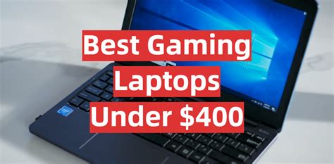 Top 5 Best Gaming Laptops Under $400 [December 2023 Review] - GamingProfy