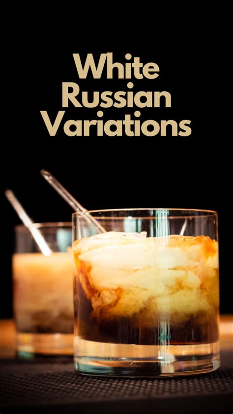 9 Best White Russian Variations to Try