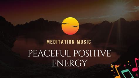 PEACEFUL POSITIVE ENERGY | MEDITATION MUSIC l HEALING MUSIC - YouTube