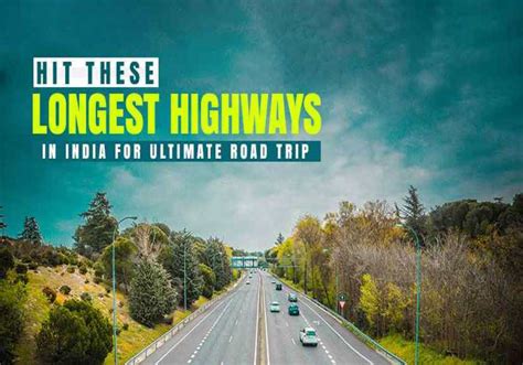 List of Top 8 Longest National Highways in India | Adotrip