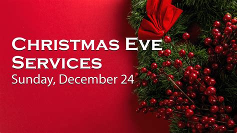 Services on Christmas Eve | Northway Christian Church