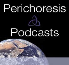 Perichoresis.org Podcast