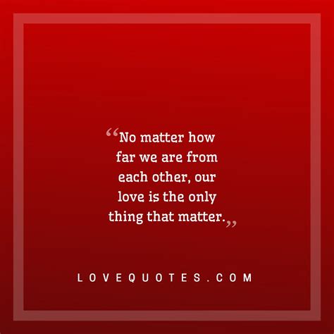 Our Love Matter - Love Quotes