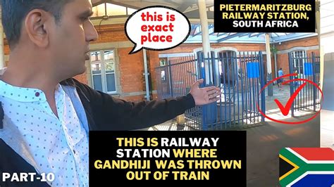 MAHATMA GANDHI WAS THROWN OUT OF TRAIN AT THIS RAILWAY STATION | South Africa - YouTube