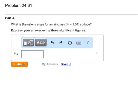 Solved What is Brewster's angle for an air-glass (n = 1.54) | Chegg.com