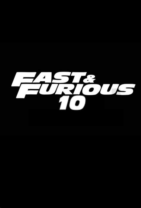 Fast & Furious 10 (2022) — The Movie Database (TMDb)