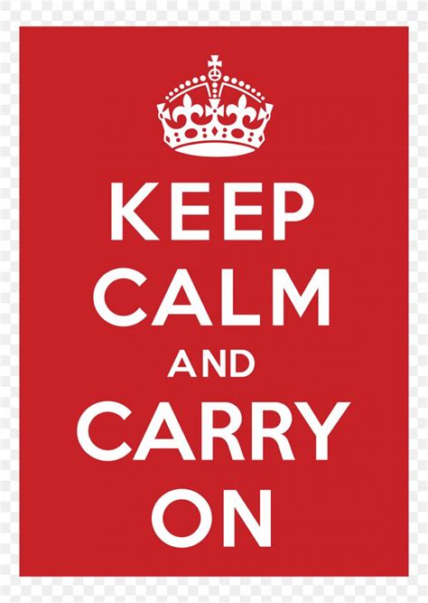 Keep Calm And Carry On Poster Logo Printing, PNG, 1136x1600px, Keep ...