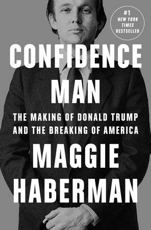 Confidence Man by Maggie Haberman: 9780593297346 | PenguinRandomHouse.com: Books