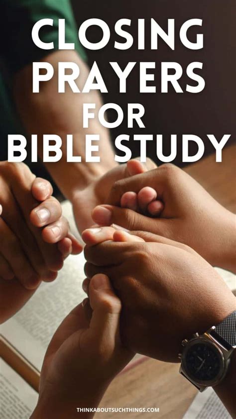 Closing Prayer For Bible Study {How-To Guide With 5 Prayers} | Think About Such Things