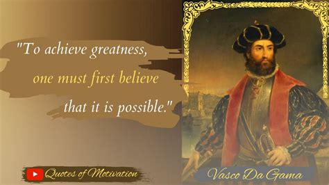 Vasco Da Gama Vasco Da Gama quotes | Quotes of Motivation #19 - YouTube