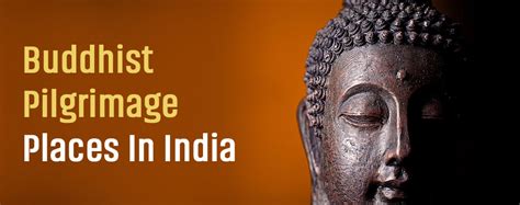 buddhist pilgrimage sites in india | Buddhist Best Places