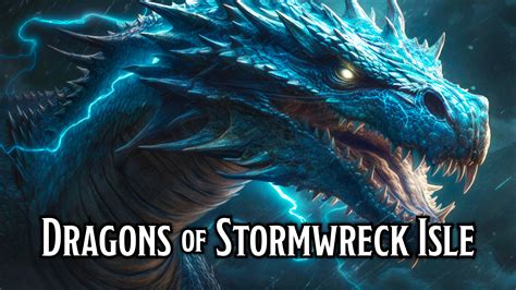 Play Dungeons & Dragons 5e Online | Dragons of Stormwreck Isle ⛓️Break the Curse, Tame the ...