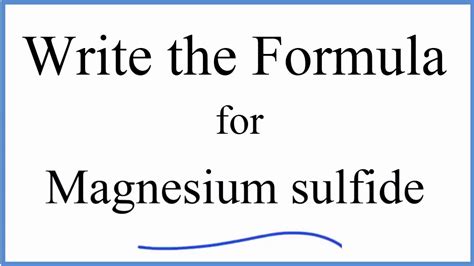 How to Write the Formula for Magnesium sulfide. - YouTube