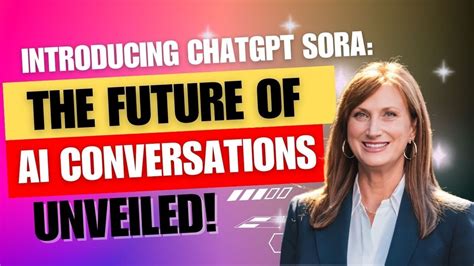 Introducing ChatGPT Sora: The Future of AI Conversations Unveiled ...