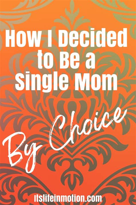 How I became a single mom by choice | Becoming a single mom, Single mom inspiration, Single mom