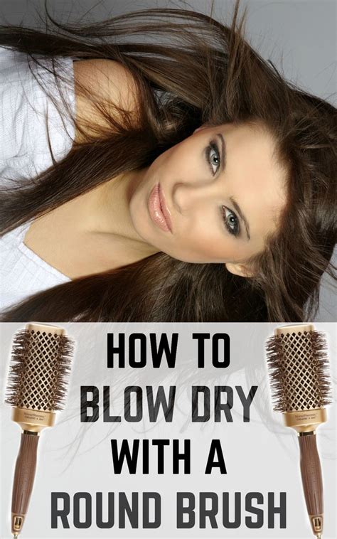 How to Blow Dry With A Round Brush - Guide to Gorgeous Hair | Round brush blowdry, Blow dry hair ...