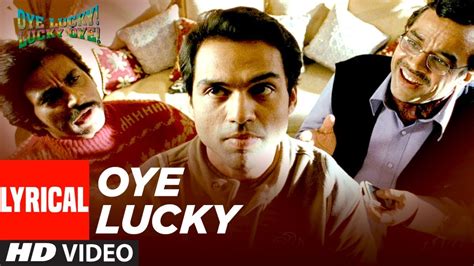 Oye Lucky Lucky Oye Lyrical (Title Track)| Abhay Deol, Neetu Chandra ...