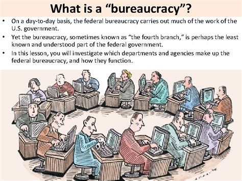 What is a bureaucracy On a daytoday basis