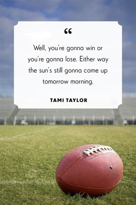 30 Best Quotes from Friday Night Lights - Coach Taylor Quotes