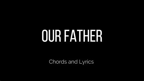 OUR FATHER (Don Moen Live) Chords and Lyrics - YouTube