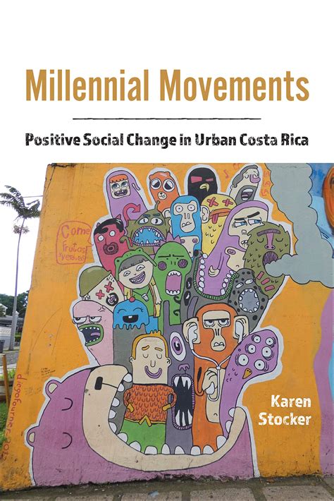 Millennial Movements: Positive Social Change in Urban Costa Rica by ...