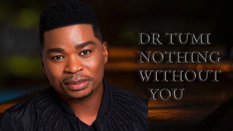 DR TUMI NOTHING WITHOUT YOU || LYRIC VIDEO - YouTube