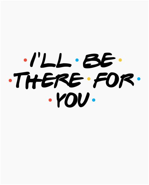 T-shirt T-shirt FRIENDS - I'll be There For You - TeeLegend