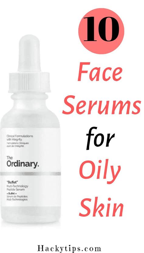 10 Best Serums for Oily Skin - Hackytips | Face serum oily skin, Best serum, Acne prone skin care