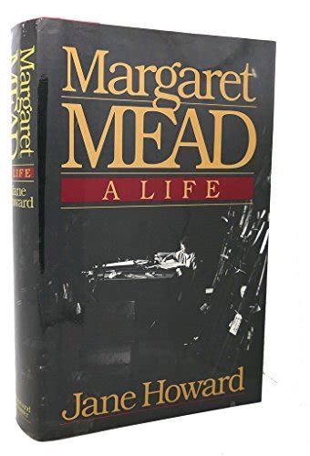 Margaret Mead: A Life by Howard, Jane: very good, very good (1984 ...