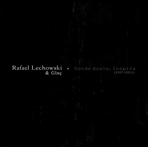(Descarga Hip Hop) Rafael Lechowski y Glaç (Donde duele, inspira) ~ Grandeitosfera