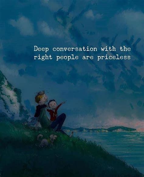 Deep conversation with the right people.. Soul Quotes, Friends Quotes, Thoughts Quotes, Feelings ...