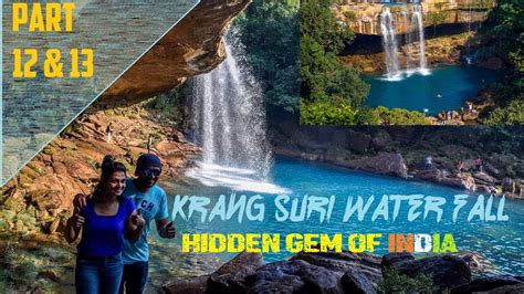 Krang Suri Waterfall - Dawki River | Part 12 | Darjeeling | Shilong ...