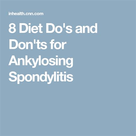 8 Diet Do's and Don'ts for Ankylosing Spondylitis | Ankylosing ...