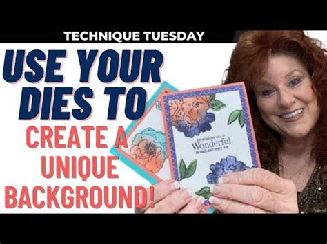 Card with a unique Background using your dies! - YouTube Technique ...