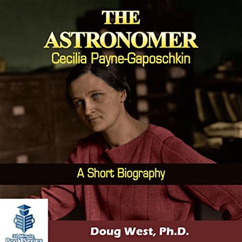 The Astronomer Cecilia Payne-Gaposchkin - A Short Biography by Doug West - Audiobook - Audible ...