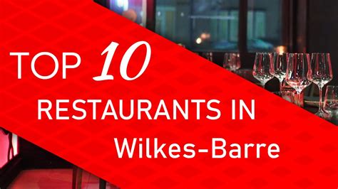 Top 10 best Restaurants in Wilkes-Barre, Pennsylvania - YouTube