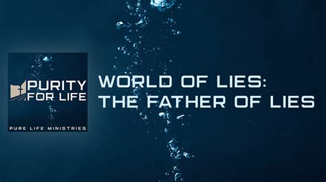 #403 - World of Lies: The Father of Lies