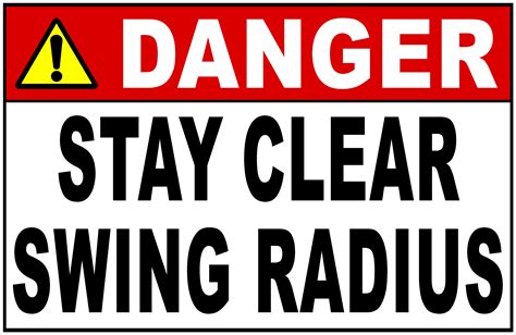 Danger Stay Clear Swing Radius Sign – Signs by SalaGraphics