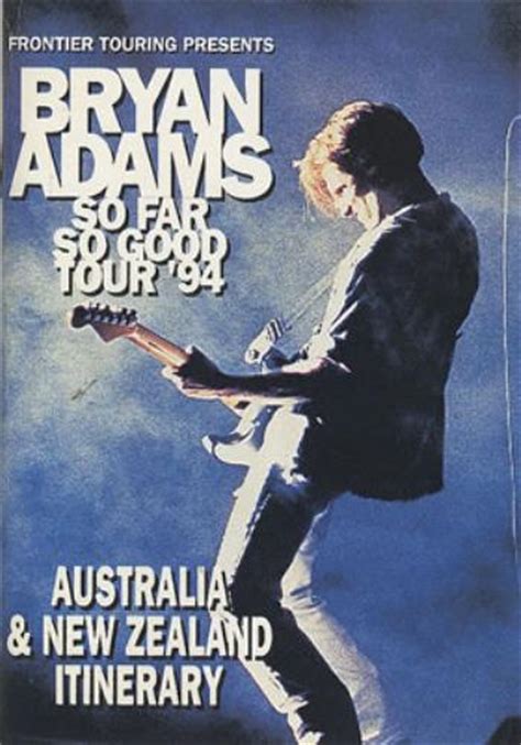 Bryan Adams So Far So Good Australia Promo Itinerary TOUR ITINERARY So Far So Good Bryan Adams ...