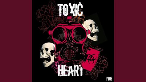 Toxic Heart - YouTube