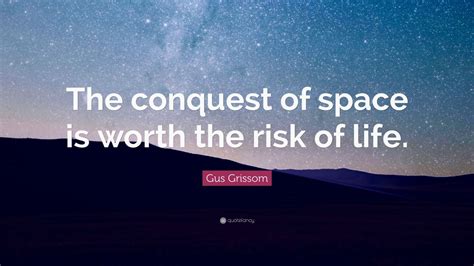 Top 5 Gus Grissom Quotes (2025 Update) - QuoteFancy