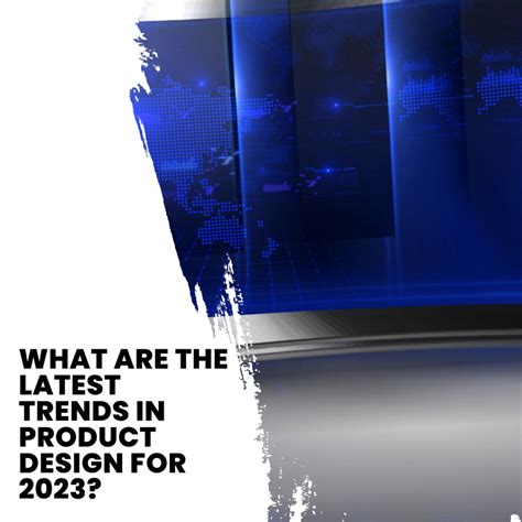 What are the latest trends in product design for 2023? - Tech with Eldad