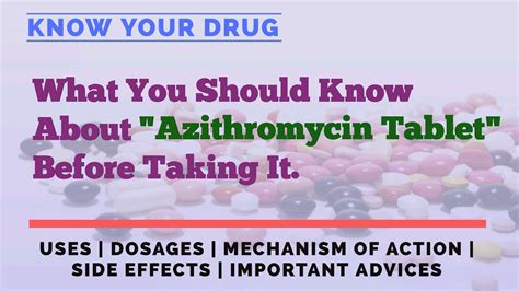 Azithromycin Tablet: Uses, Dosage, Mechanism of Action, Side Effects, and Important Advice - YouTube