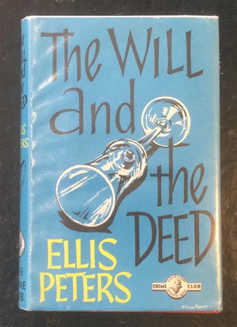 The Will and the Deed by Ellis Peters: Near Fine Hardcover (1960) 1st ...