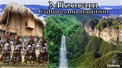 Mizoram – Culture and Tradition | RitiRiwaz