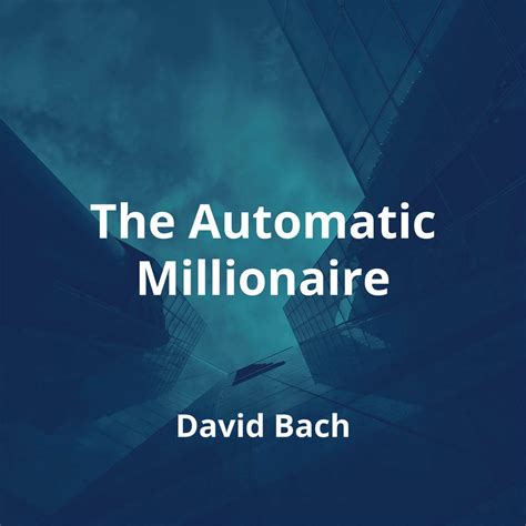 The Automatic Millionaire by David Bach - Summary | Reading.FM