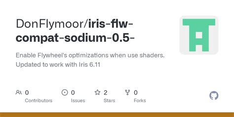 GitHub - DonFlymoor/iris-flw-compat-sodium-0.5-: Enable Flywheel's optimizations when use ...